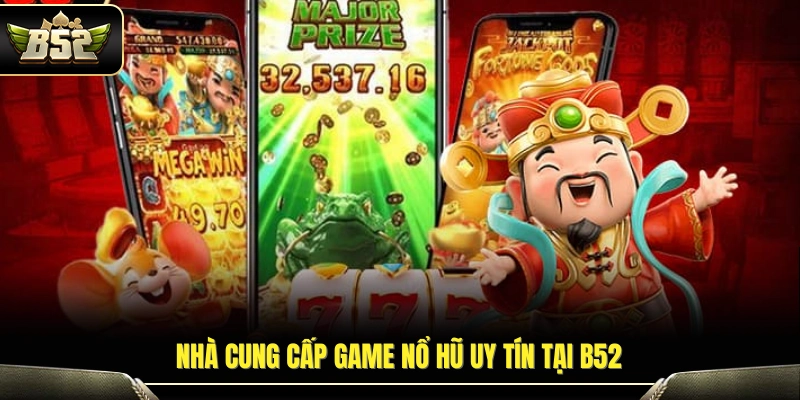 Đơn vị phát hành slot game chất lượng